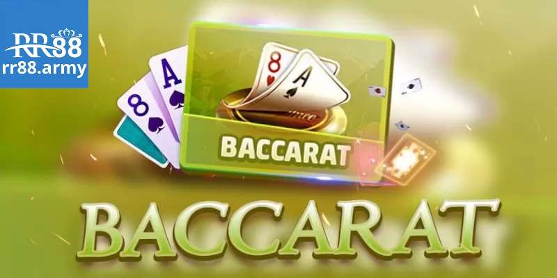 Sơ lược về bài baccarat tại rr88 