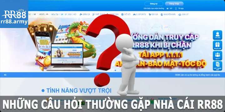 Tại sao lại cần các câu hỏi thường gặp trong dịch vụ rr88? 