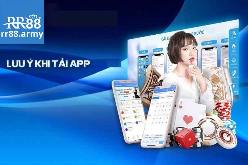 Một vài điều quan trọng đảm bảo thao tác tải app rr88 chuẩn xác 